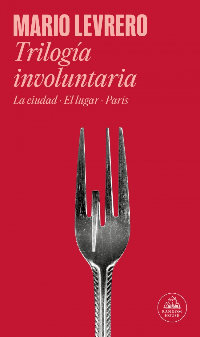 Trilogía involuntaria (La ciudad # El lugar # París)