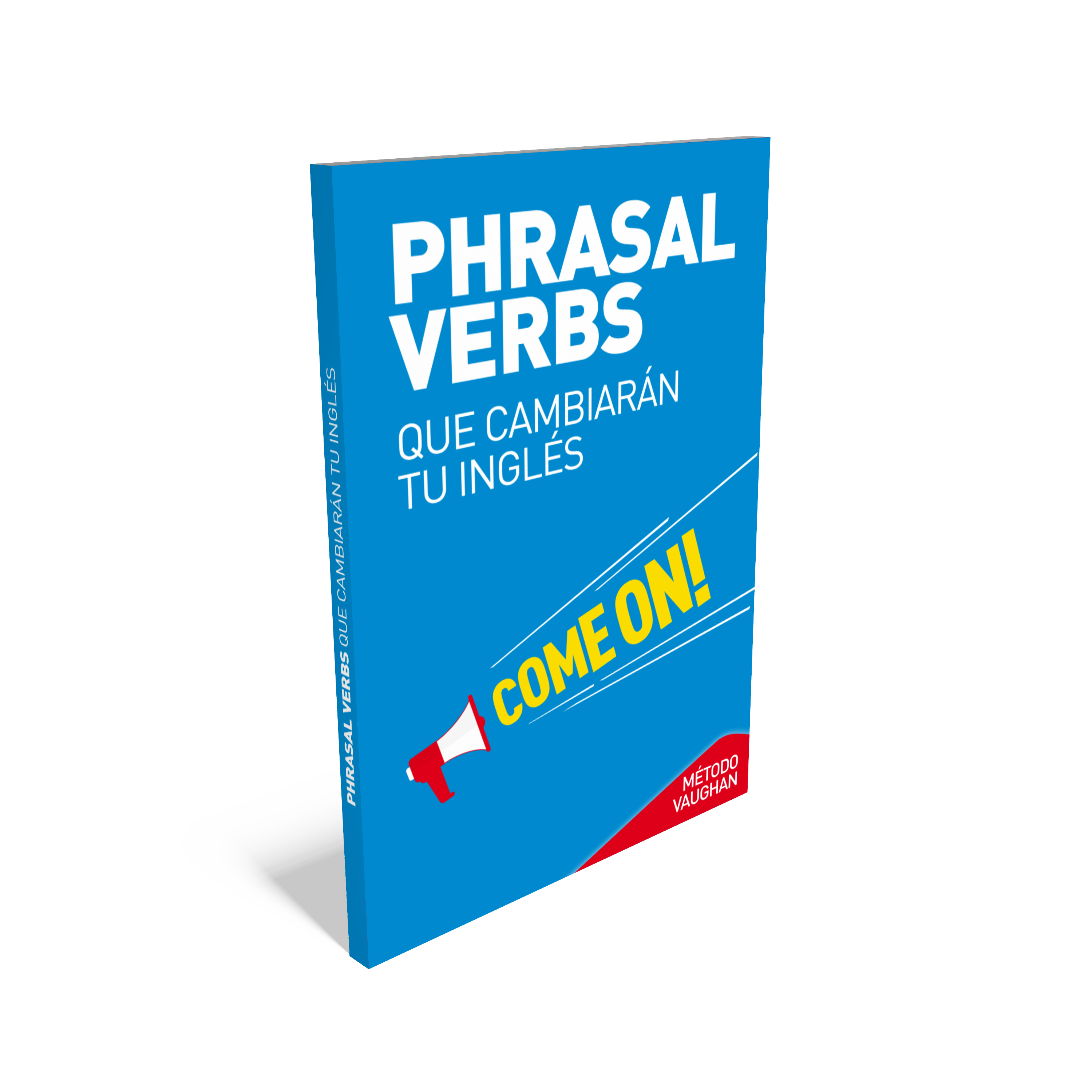 PHRASAL VERBS QUE CAMBIARAN TU INGLES