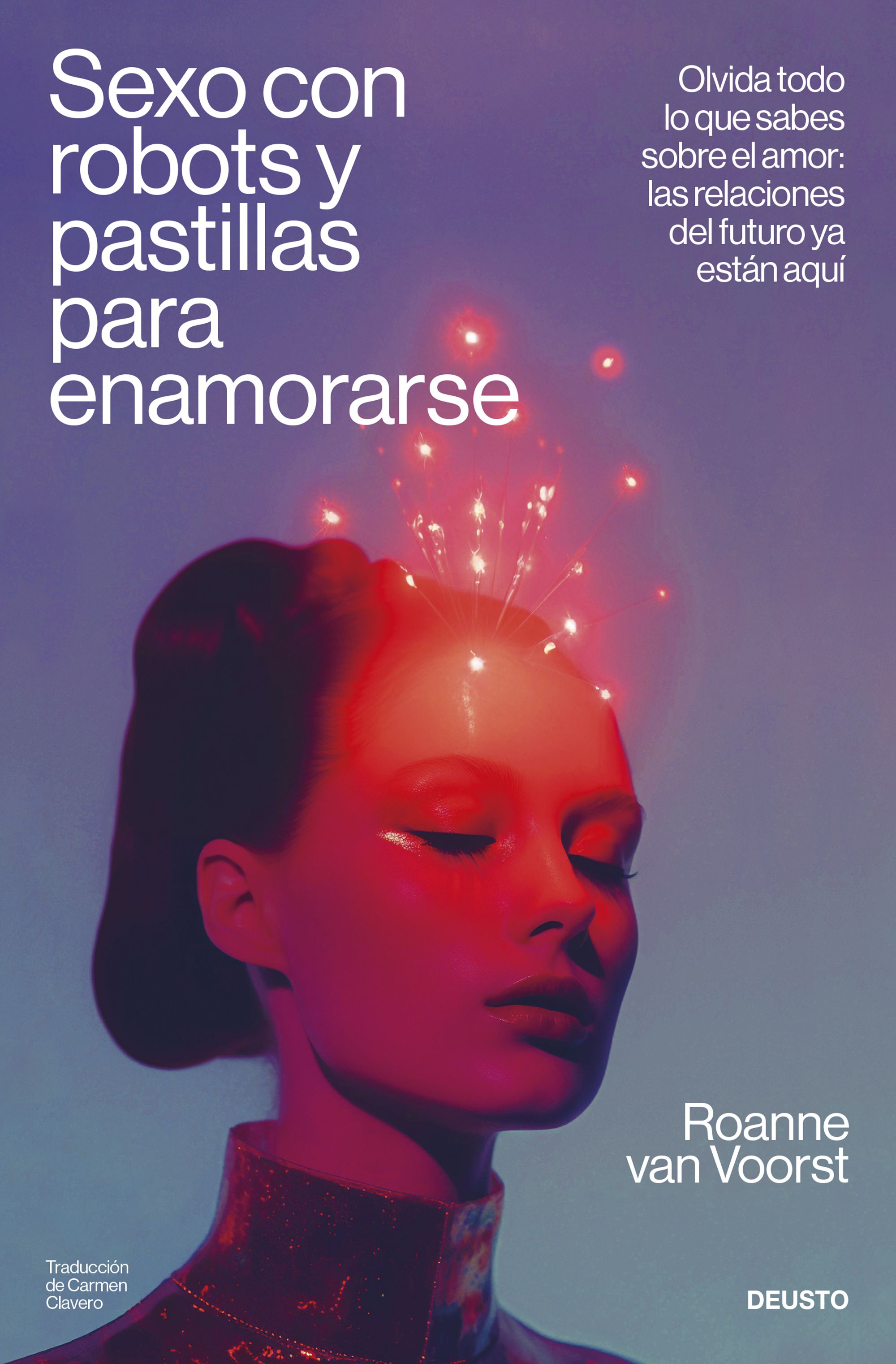Sexo con robots y pastillas para enamorarse