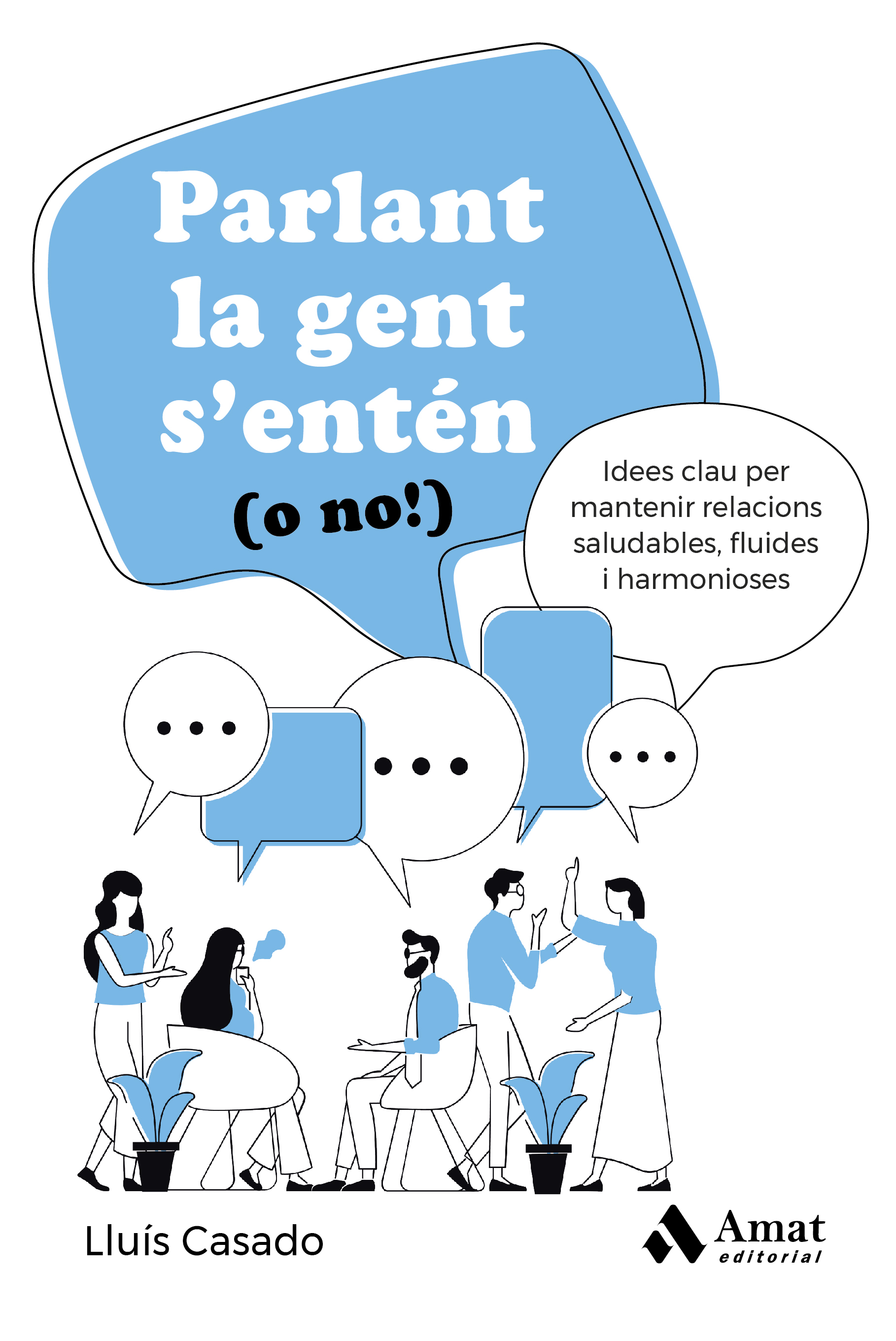 Parlant la gent s'entén (o no!)