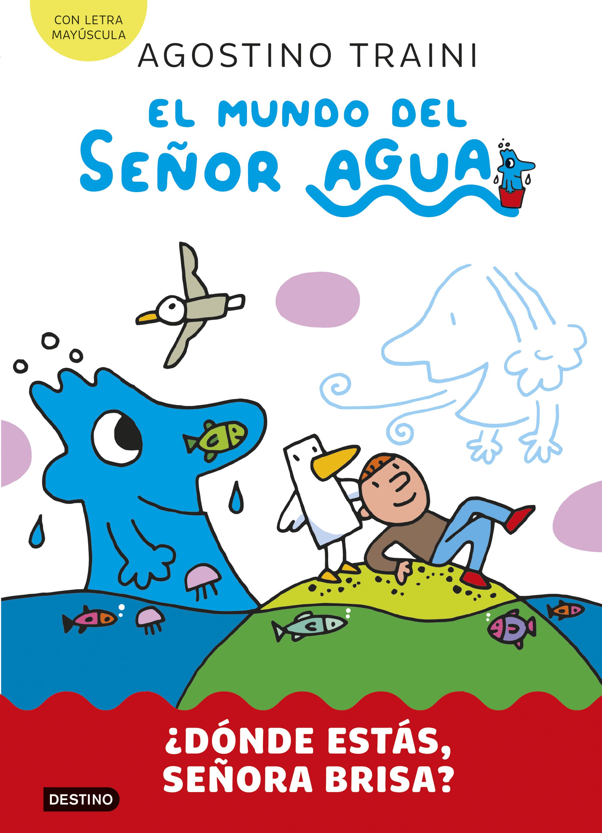 MUNDO DEL SEÑOR AGUA 2, EL. ¿DONDE ESTAS, SEÑORA BRISA?