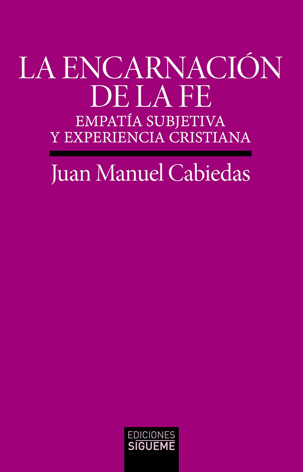 LA ENCARNACIÓN DE LA FE