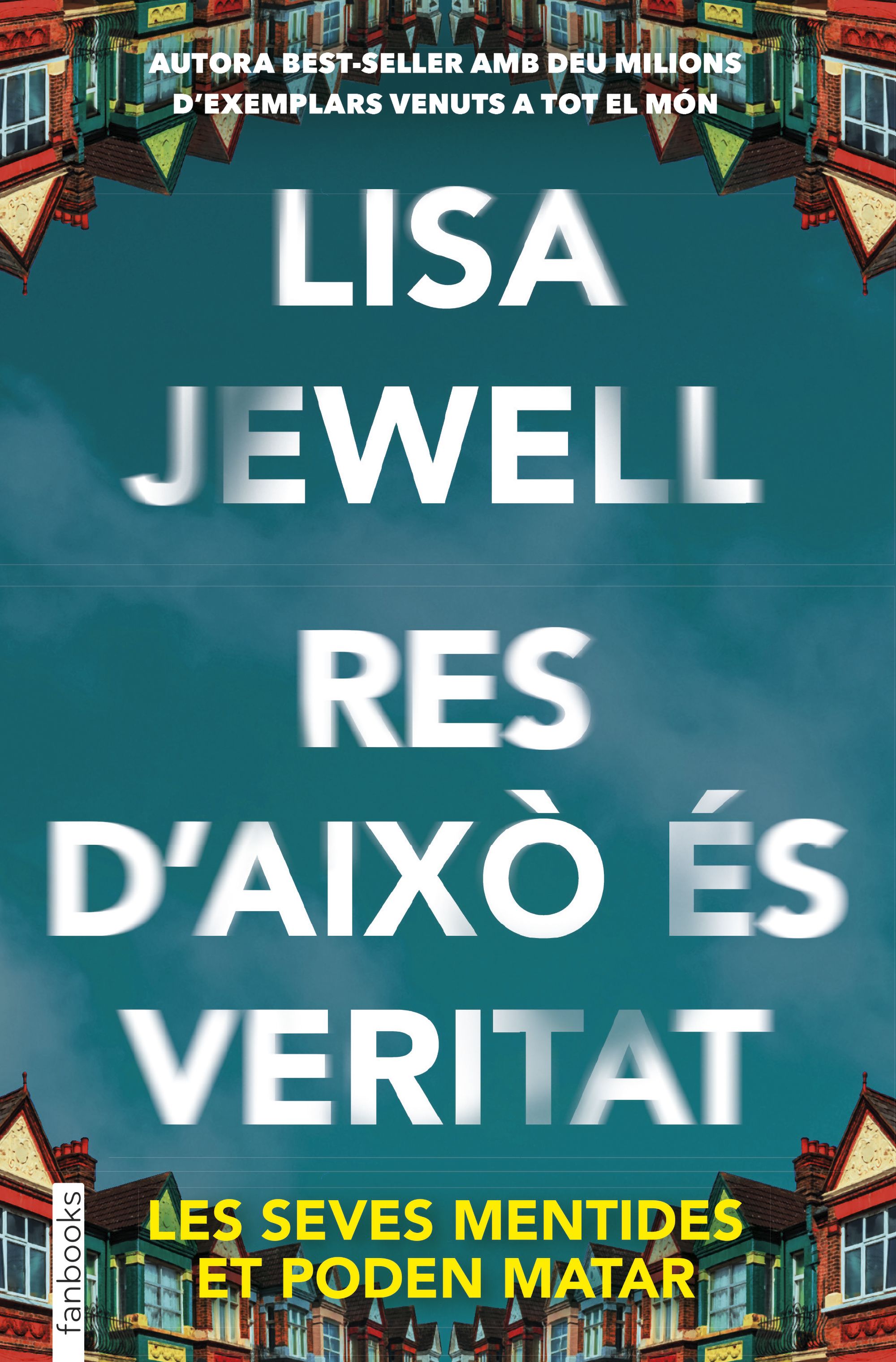 Res d'això és veritat