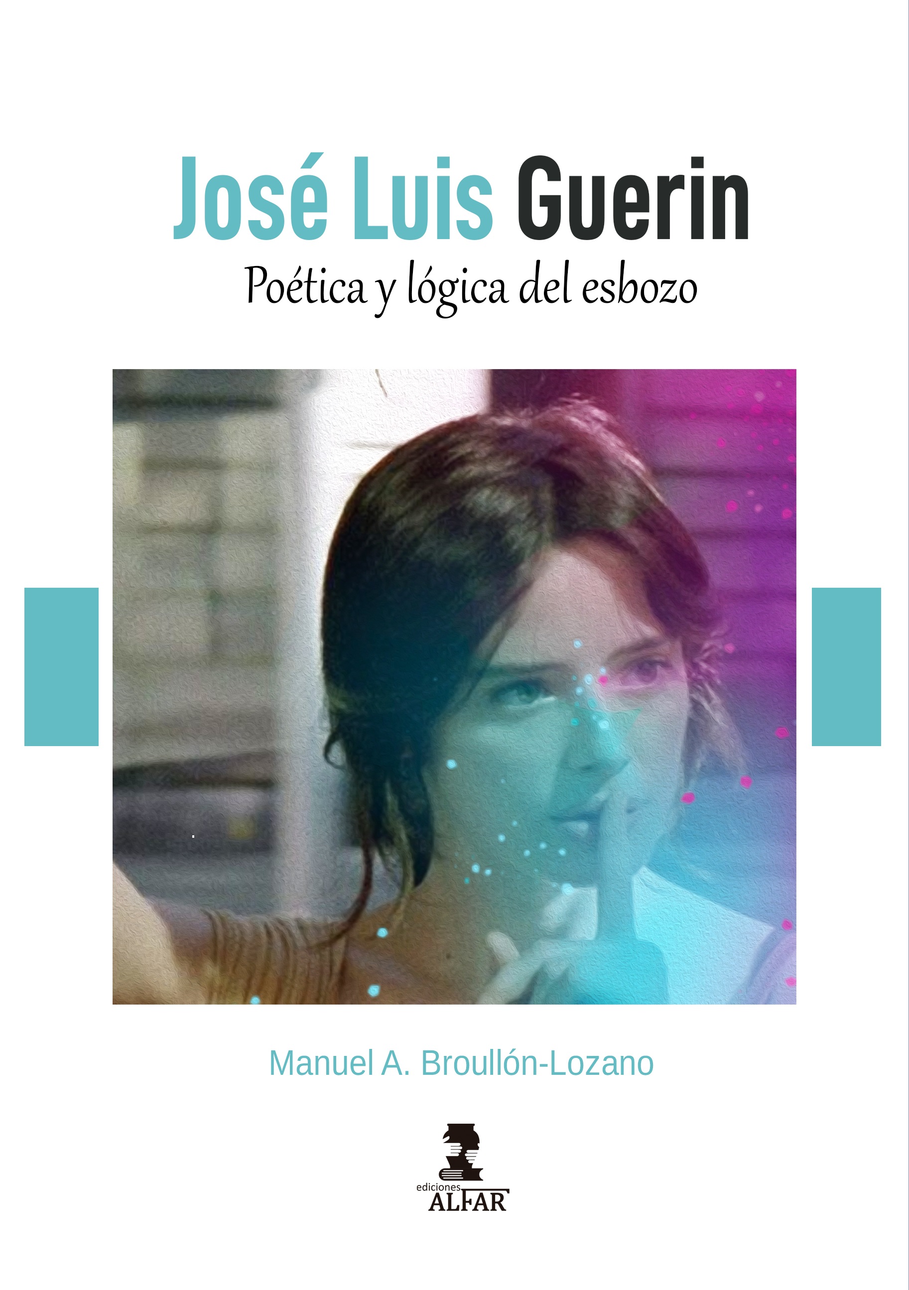 José Luis Guerín - Poética y lógica del esbozo
