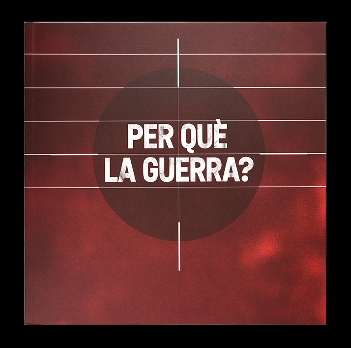 PER QUÉ LA GUERRA?
