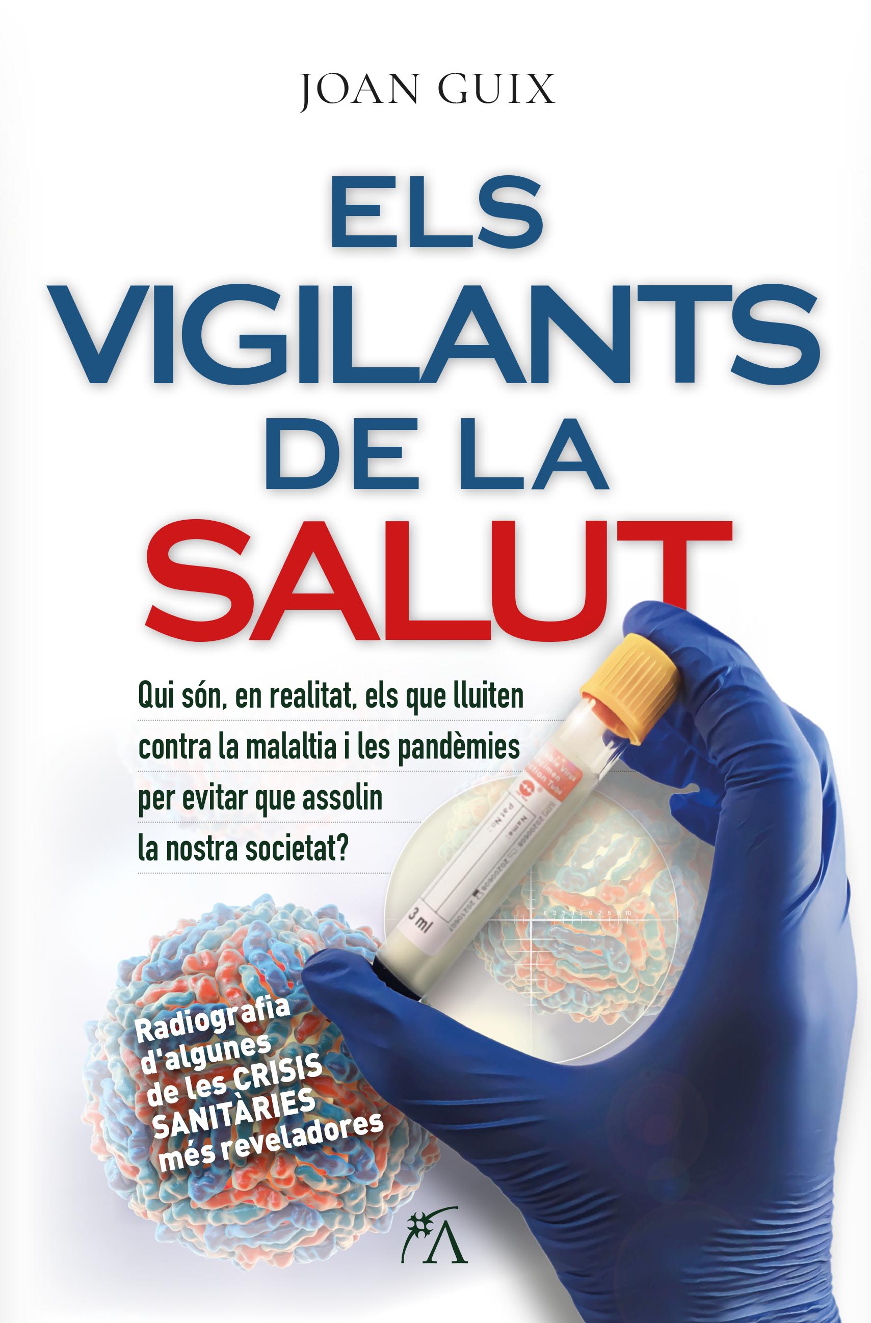 VIGILANTS DE LA SALUT, ELS