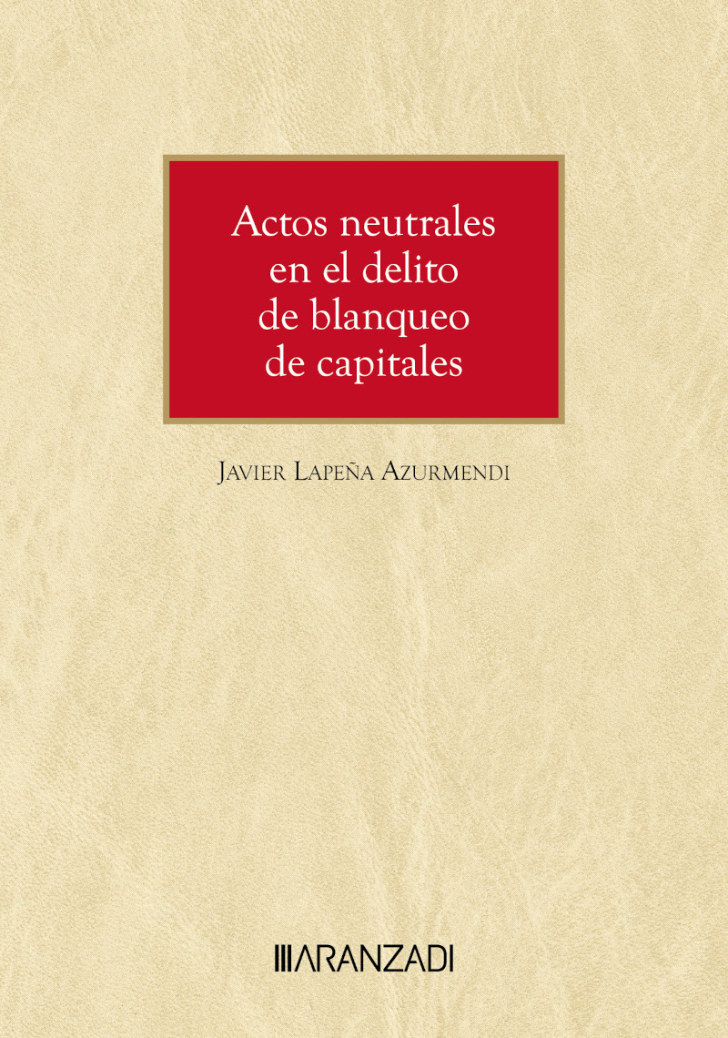 Actos neutrales en el delito de blanqueo de capitales