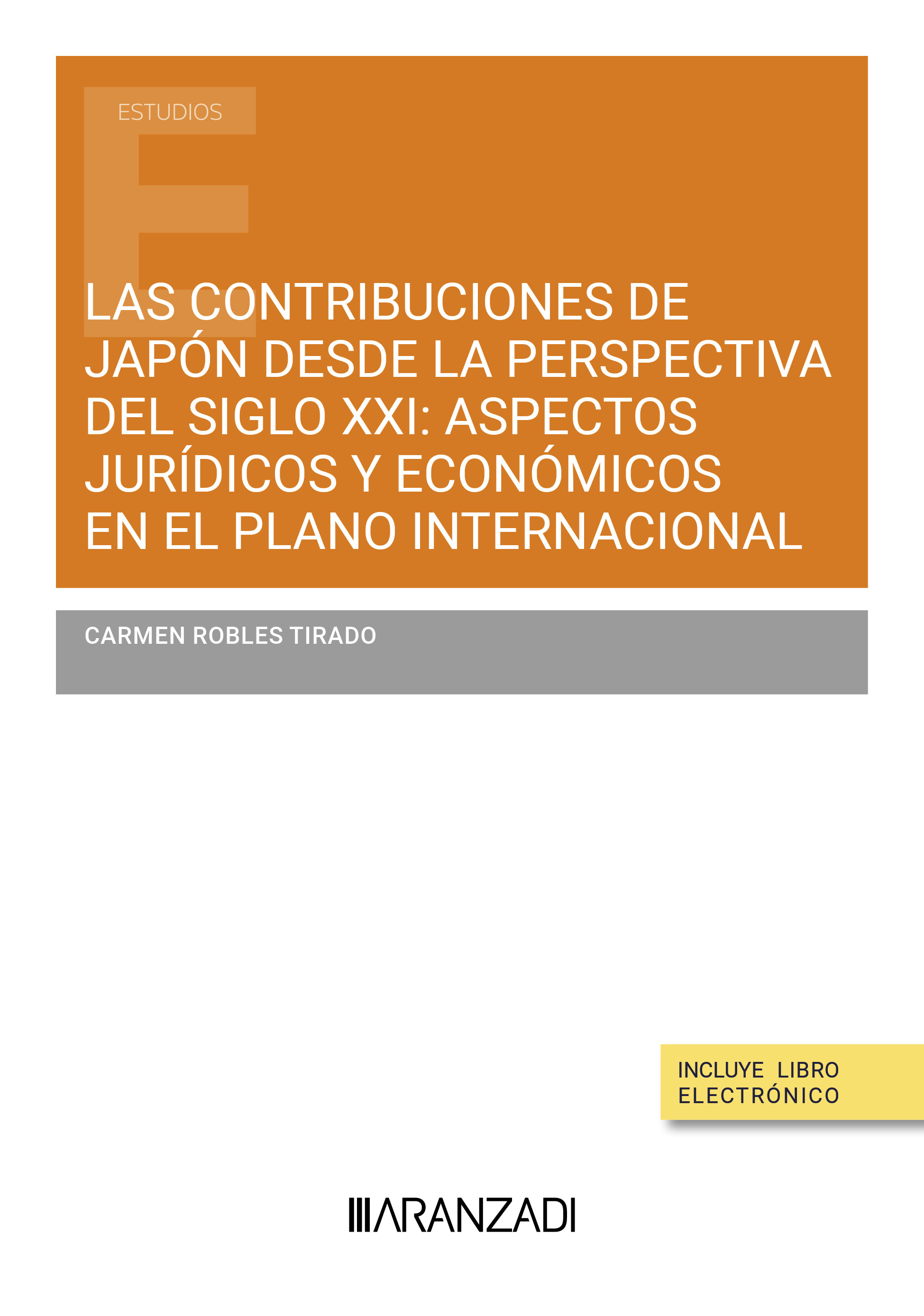 Las contribuciones de Japón desde la perspectiva del siglo XXI: aspectos jurídicos y económicos en el plano internacional