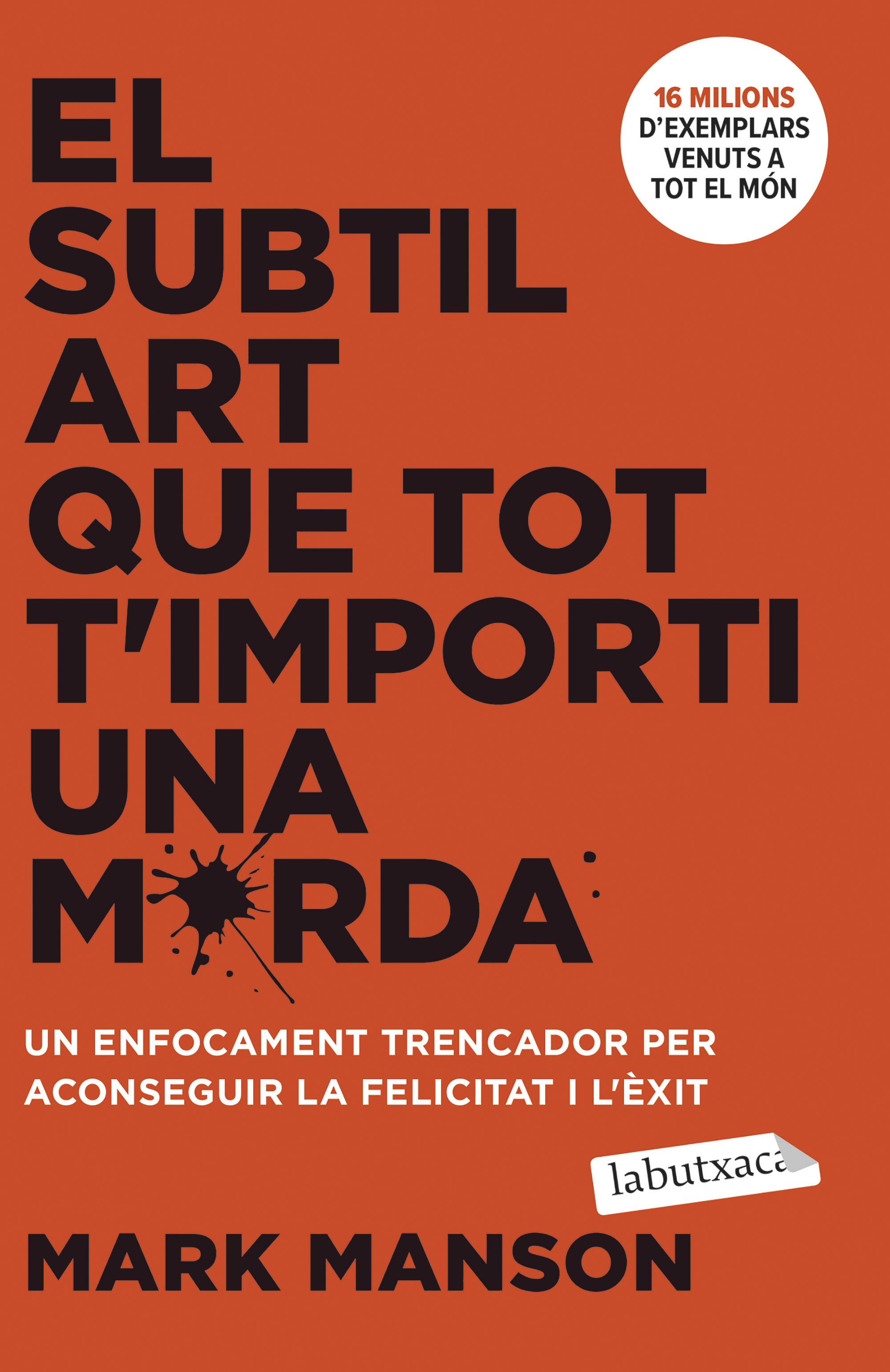 El subtil art que tot t'importi una merda