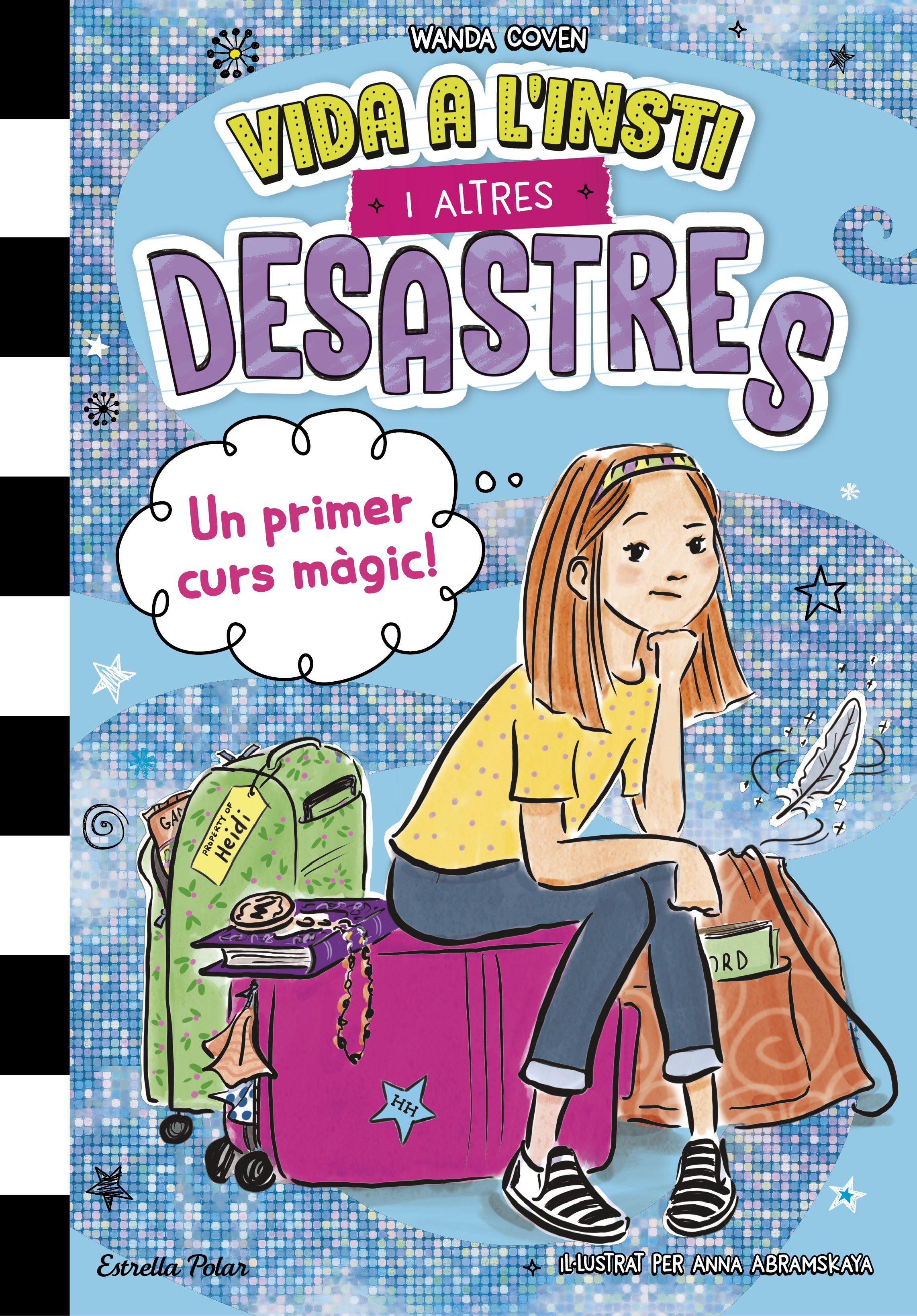 Vida a l'insti i altres desastres 1. Un primer curs màgic!