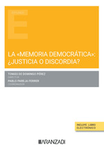 La ômemoria democráticaö: ¿justicia o discordia?