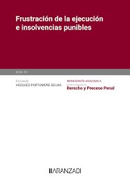 Frustración de la ejecución e insolvencias punibles