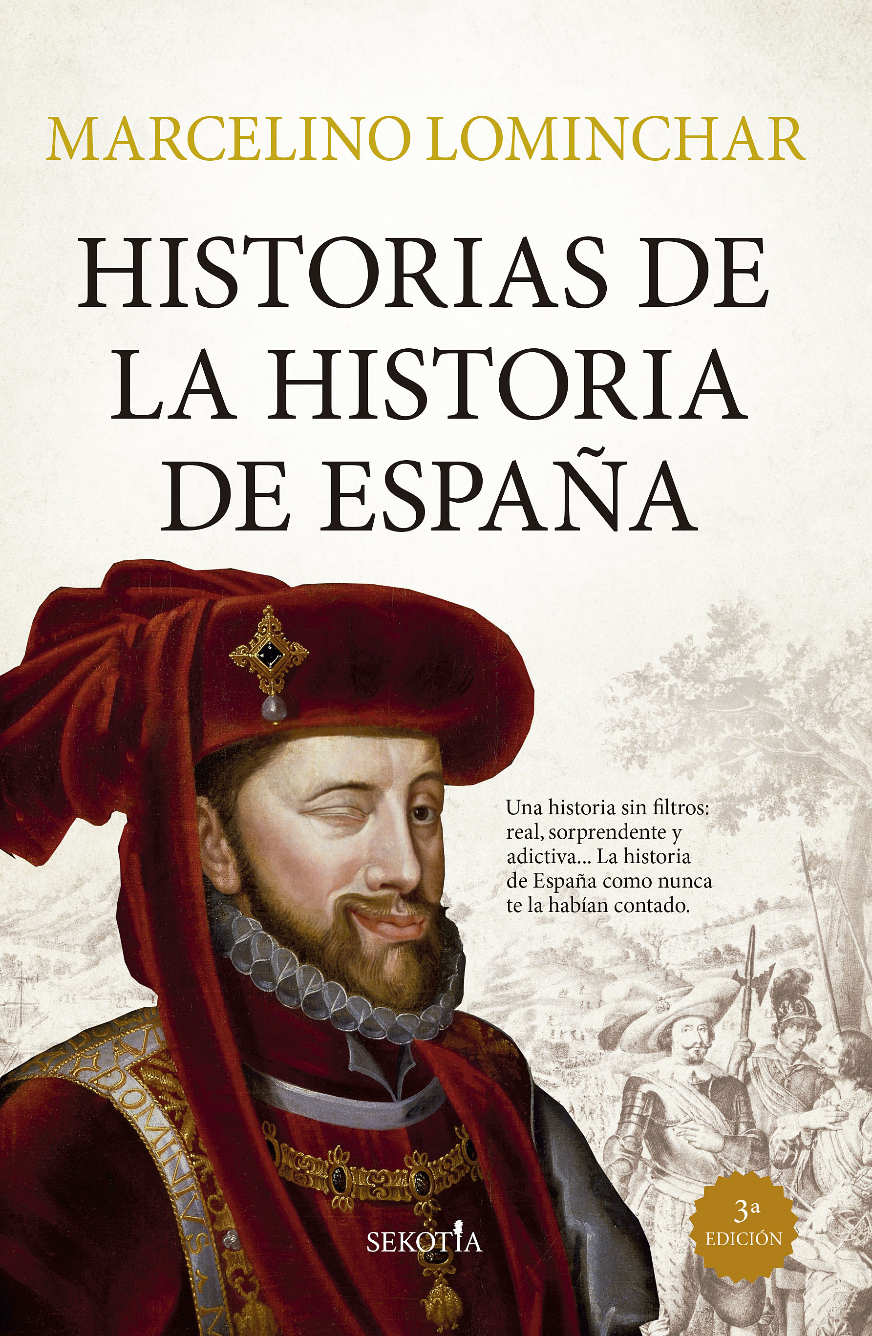 HISTORIAS DE LA HISTORIA DE ESPAÑA
