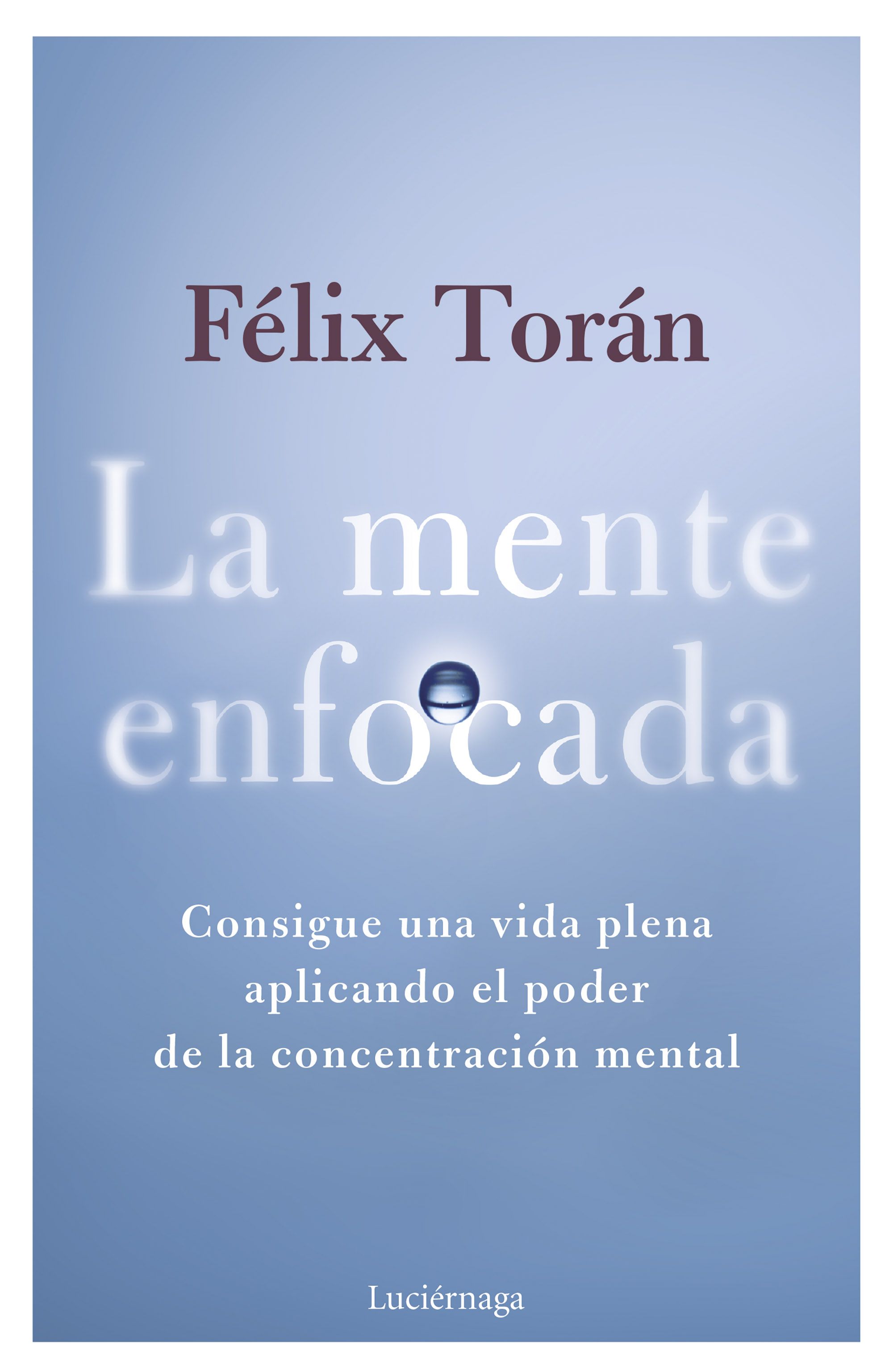 La mente enfocada