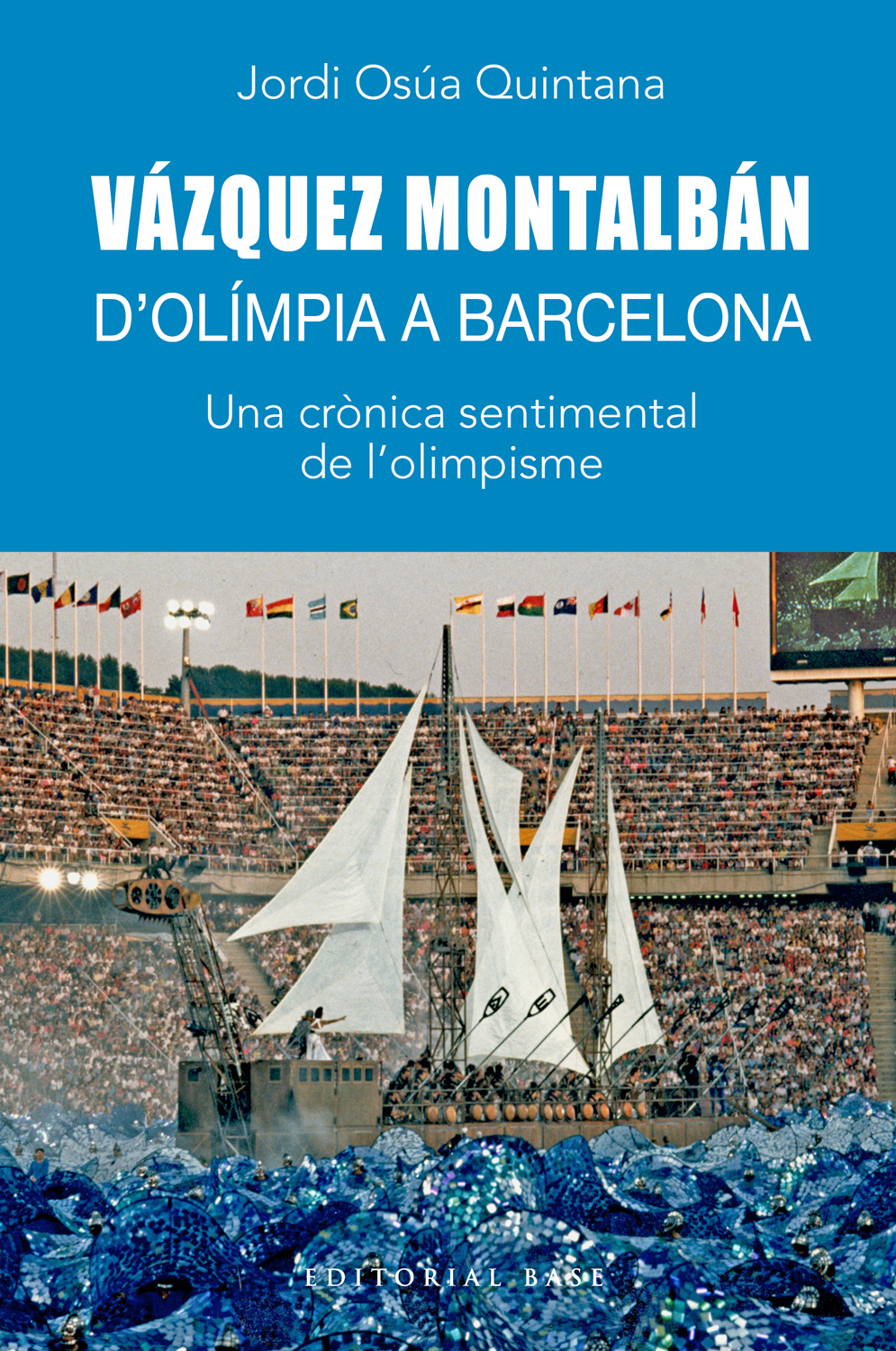 Vázquez Montalbán. D'Olímpia a Barcelona